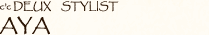 c' c DEUX　MANAGER / AYA